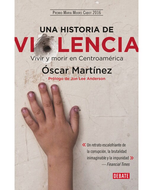 Una historia de violencia: Vivir y morir en Centroamérica (Capa mole) 1