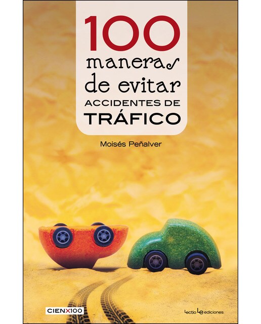 100 maneras de evitar accidentes de tráfico(Tapa blanda) 1