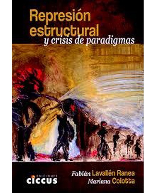 Represión Estructural Y Crisis De Paradigmas 1
