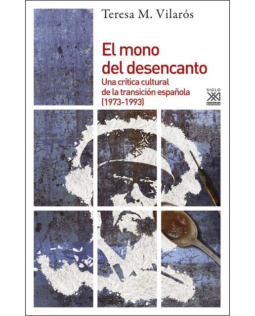 El mono del desencanto: Una crítica cultural de la transición española (1973-1993) (Capa mole com abas) 1