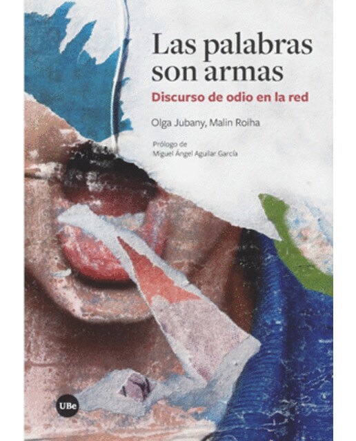 Las palabras son armas: Discurso de odio en la red(Tapa blanda) 1