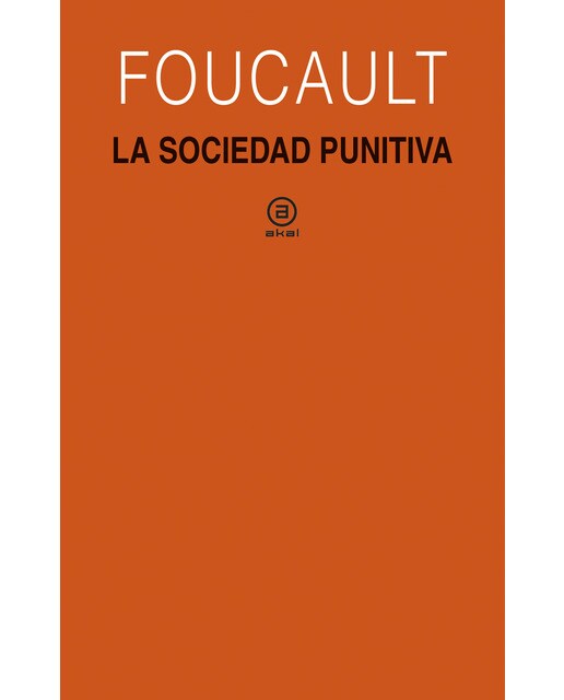Imagem 0 de La sociedad punitiva: Curso del Collège de France (1972-1973) (Capa mole)