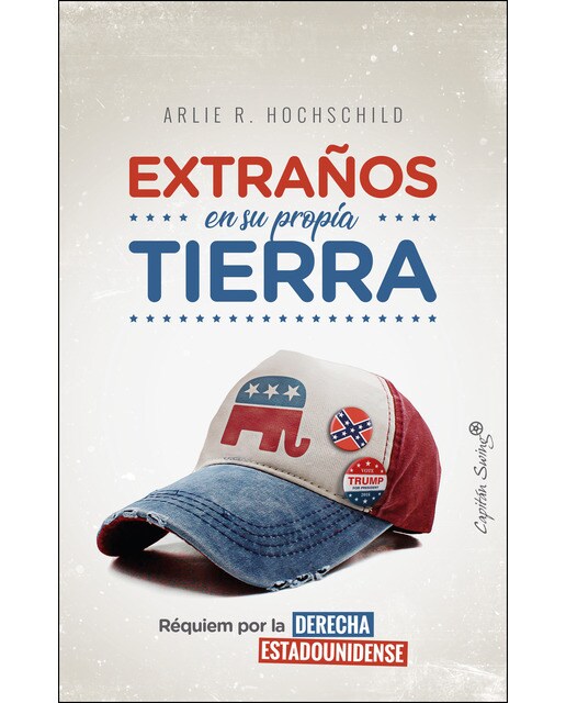 Extraños en su propia tierra(Tapa blanda) 1