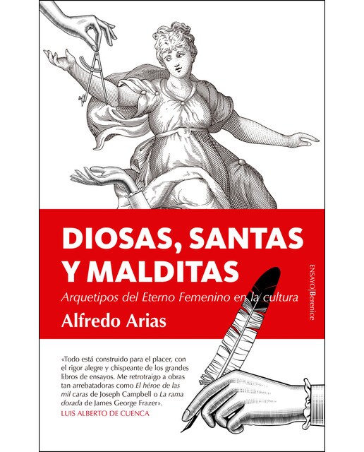 Diosas. Santas Y Malditas: Arquetipos Del Eterno Femenino En La Cultura 1