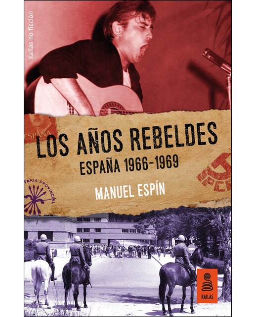 Los a-os rebeldes: espa-a 1966-1969(Tapa blanda) 1