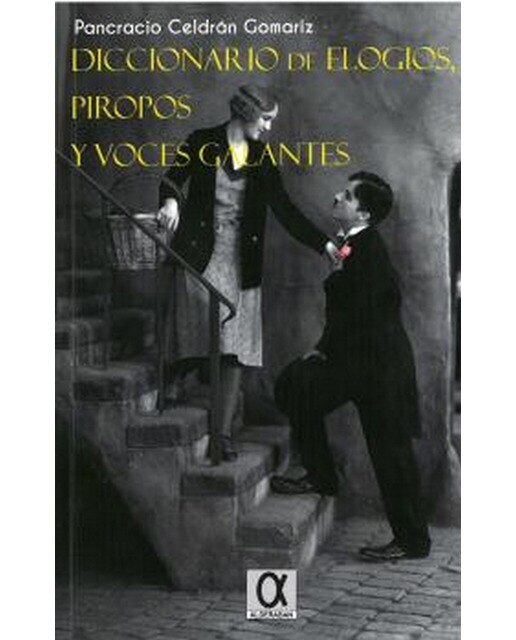 Imagem 0 de Diccionario de elogios, piropos y frases galantes(Tapa blanda)