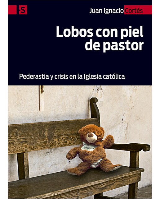 Lobos con piel de pastor: Pederastia y crisis en la iglesia católica(Tapa blanda) 1