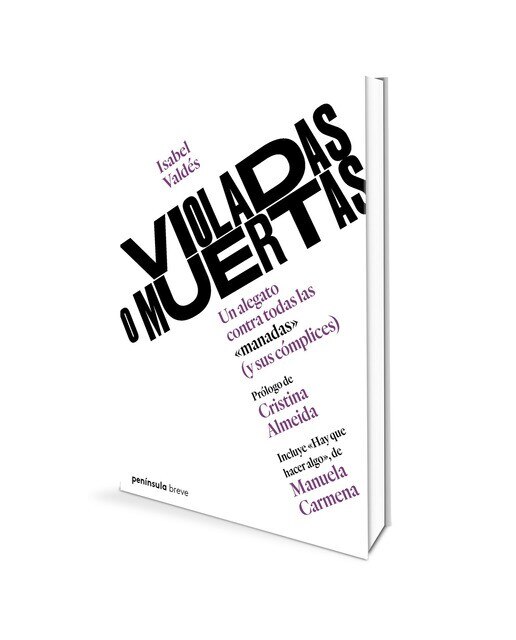 Violadas o muertas: Un alegato contra todas las "manadas" (y sus cómplices) (Capa mole com abas) 2