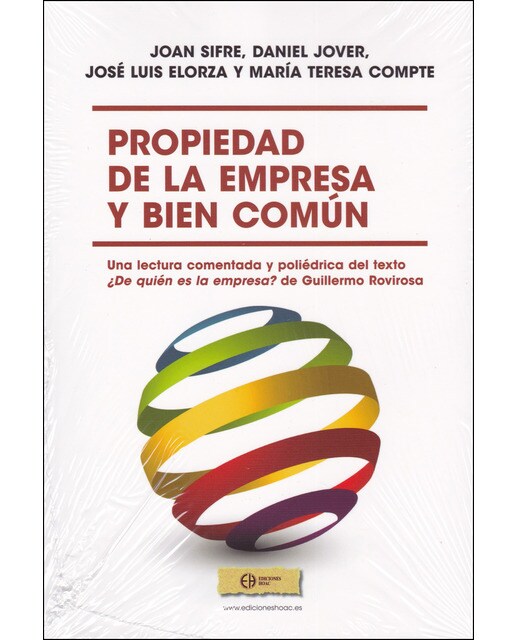 Propiedad de la empresa y bien común. : Una lectura comentada y poliédrica del texto ¿de quién es la empresa? de guillermo rovirosa(Tapa blanda) 1