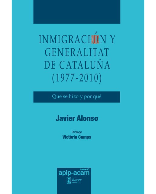 Inmigración y Generalitat de Cataluña (1977-2010) (Capa dura) 1