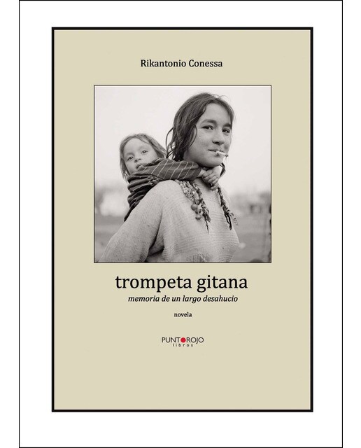 Trompeta gitana. Memoria de un largo desahucio(Tapa blanda) 1