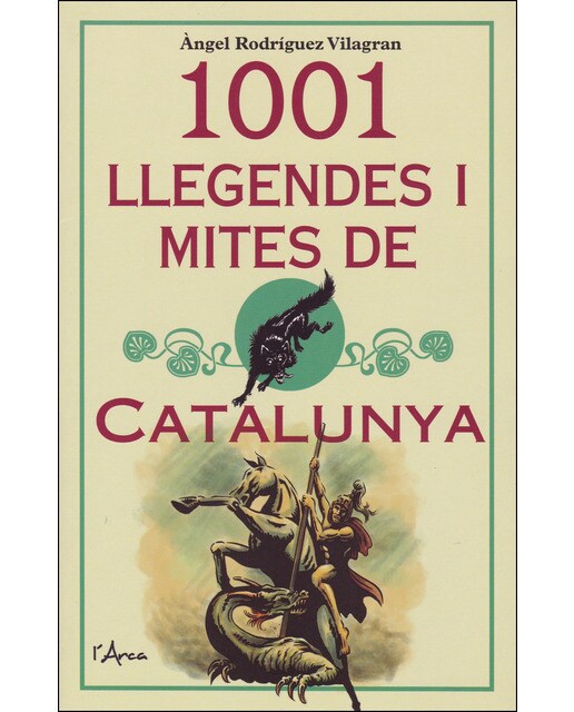 1001 Llegendes I Mites De Catalunya 1