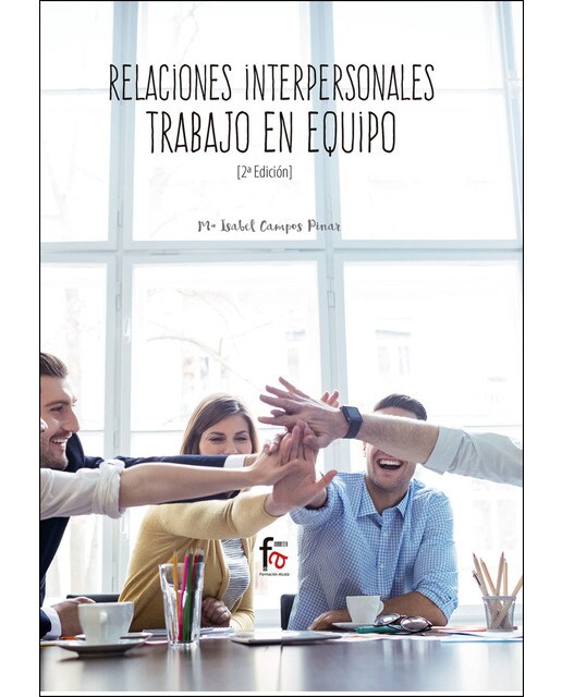 Relaciones Interpersonales. Trabajo En  Equipo 2ª Ed 1