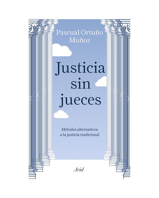 Justicia sin jueces: Métodos alternativos a la justicia tradicional (Capa mole com abas) 1
