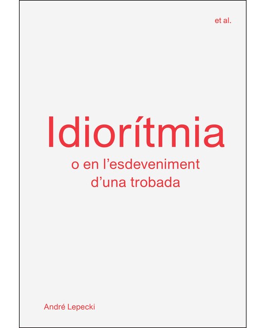 Idiorítmia: O En L'esdeveniment D'una Trobada 1