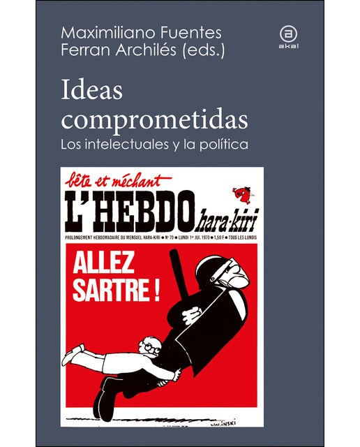 Ideas comprometidas: Los intelectuales y la política (Capa mole com abas) 1