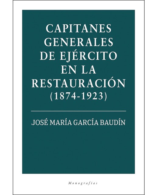 Capitanes Generales De Ejército En La Restauración 1