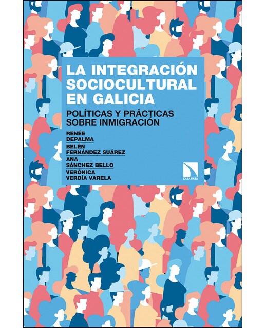 La Integración Sociocultural En Galicia: Políticas Y Prácticas Sobre Inmigración 1