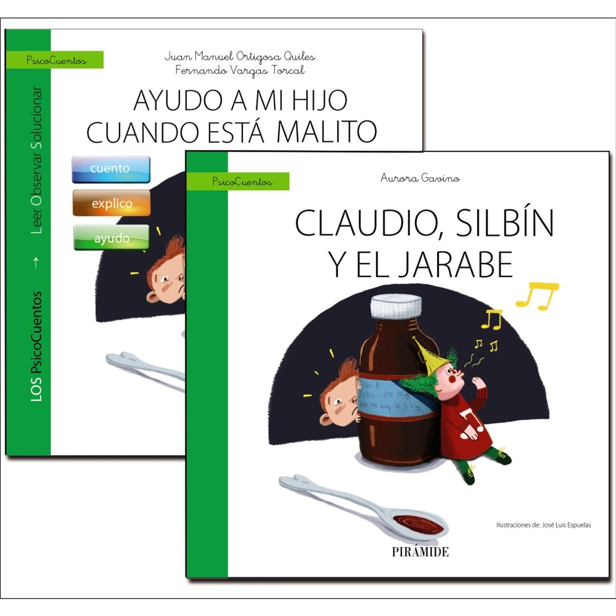 Guía: Ayudo a mi hijo cuando está malito + Cuento: Claudio, Silbín y el jarabe 1