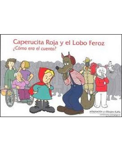 Caperucita Roja Y El Lobo Feroz: ¿Cómo Era El Cuento? 1