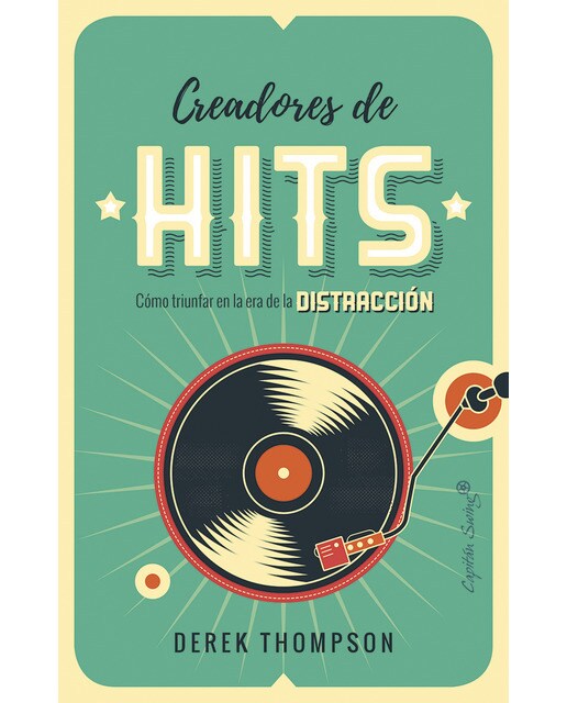 Creadores de hits: Cómo triunfar en la era de la distracción(Tapa blanda) 1