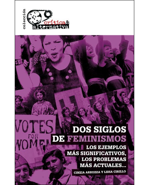 Dos Siglos De Feminismo: Los Ejemplos Más Significativos. Los Problemas Más Actuales 1