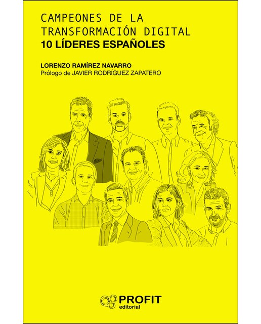 Campeones De La Transformación Digital: 10 Lideres Españoles 1
