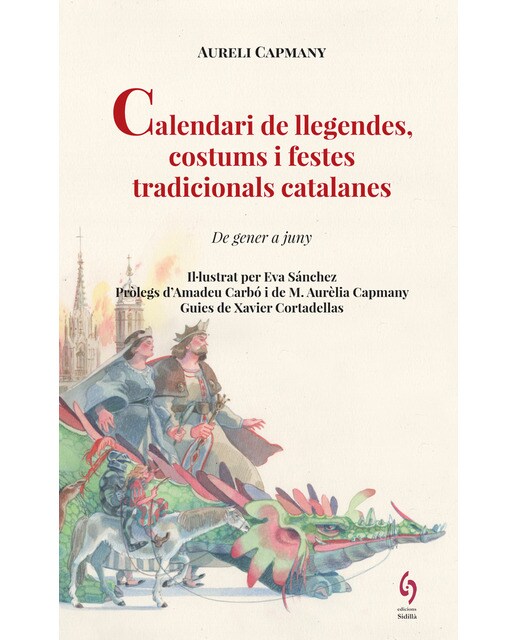 Imagem 0 de Calendari de llegendes, costums i festes tradicionals catalanes: De gener a juny(Tapa blanda)
