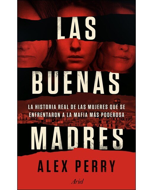 Imagem 0 de Las buenas madres: La historia real de las mujeres que se enfrentaron a la mafia más poderosa (Capa mole com abas)