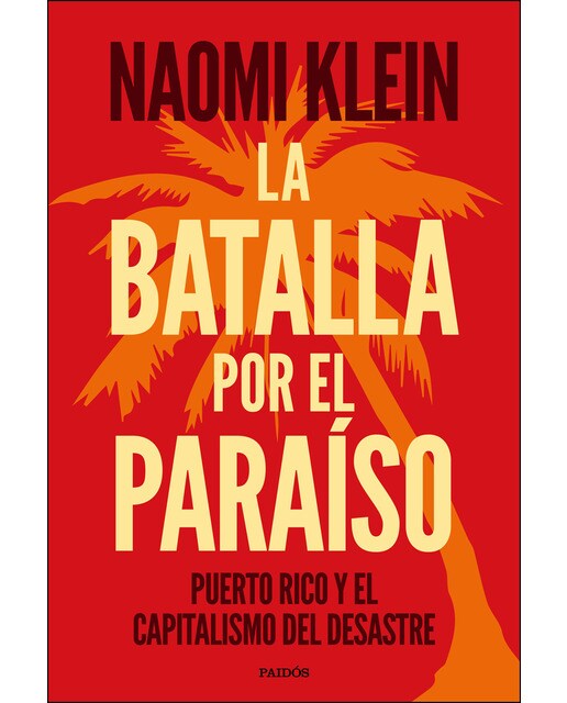 La batalla por el paraíso: Puerto Rico y el capitalismo del desastre (Capa mole com abas) 1