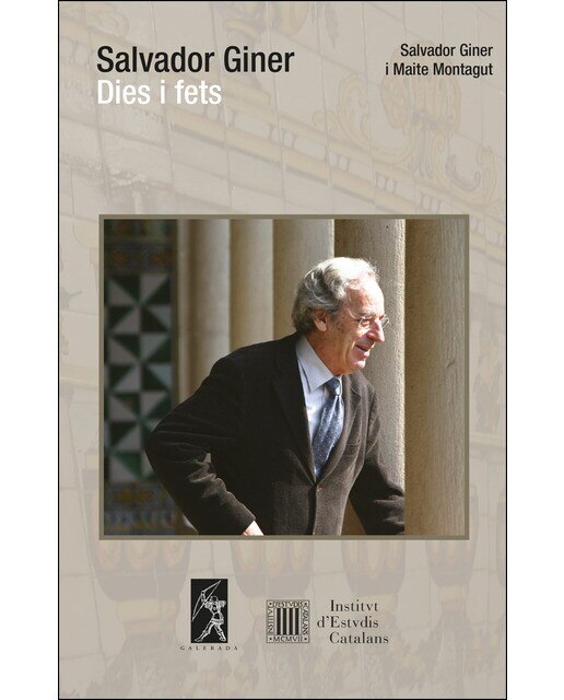 Salvador giner: Dies i fets(Tapa blanda) 1