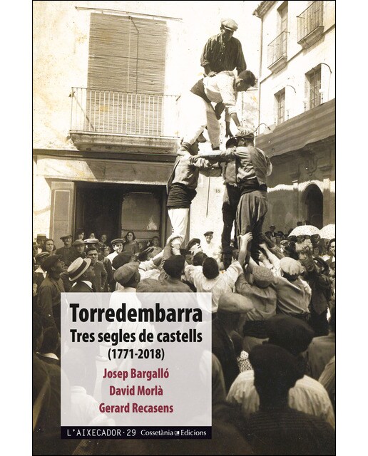 Torredembarra: Tres segles de castells (1771-2018)(Tapa blanda) 1