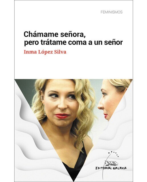Chamame señora, pero tratame coma a un señor (Capa mole com abas) 1