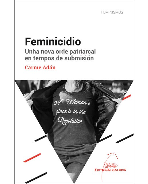 Feminicidio. Unha nova orde patriarcal en tempos de submisi (Capa mole com abas) 1