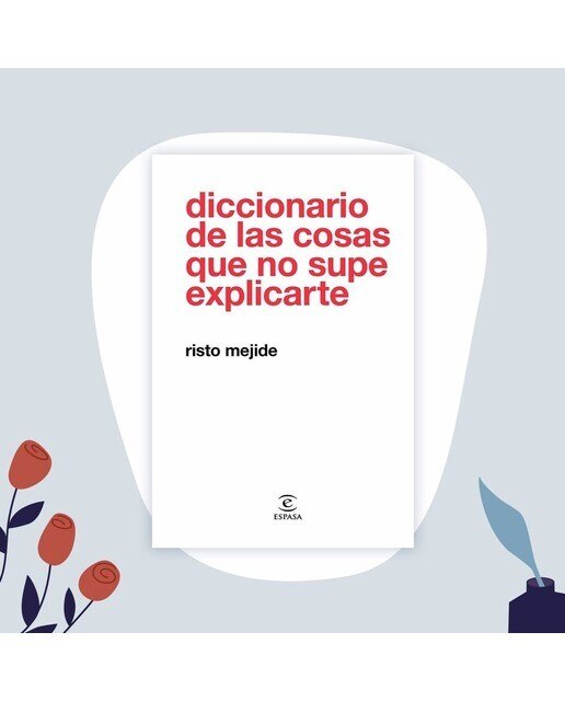 Diccionario de las cosas que no supe explicarte(Tapa dura) 3