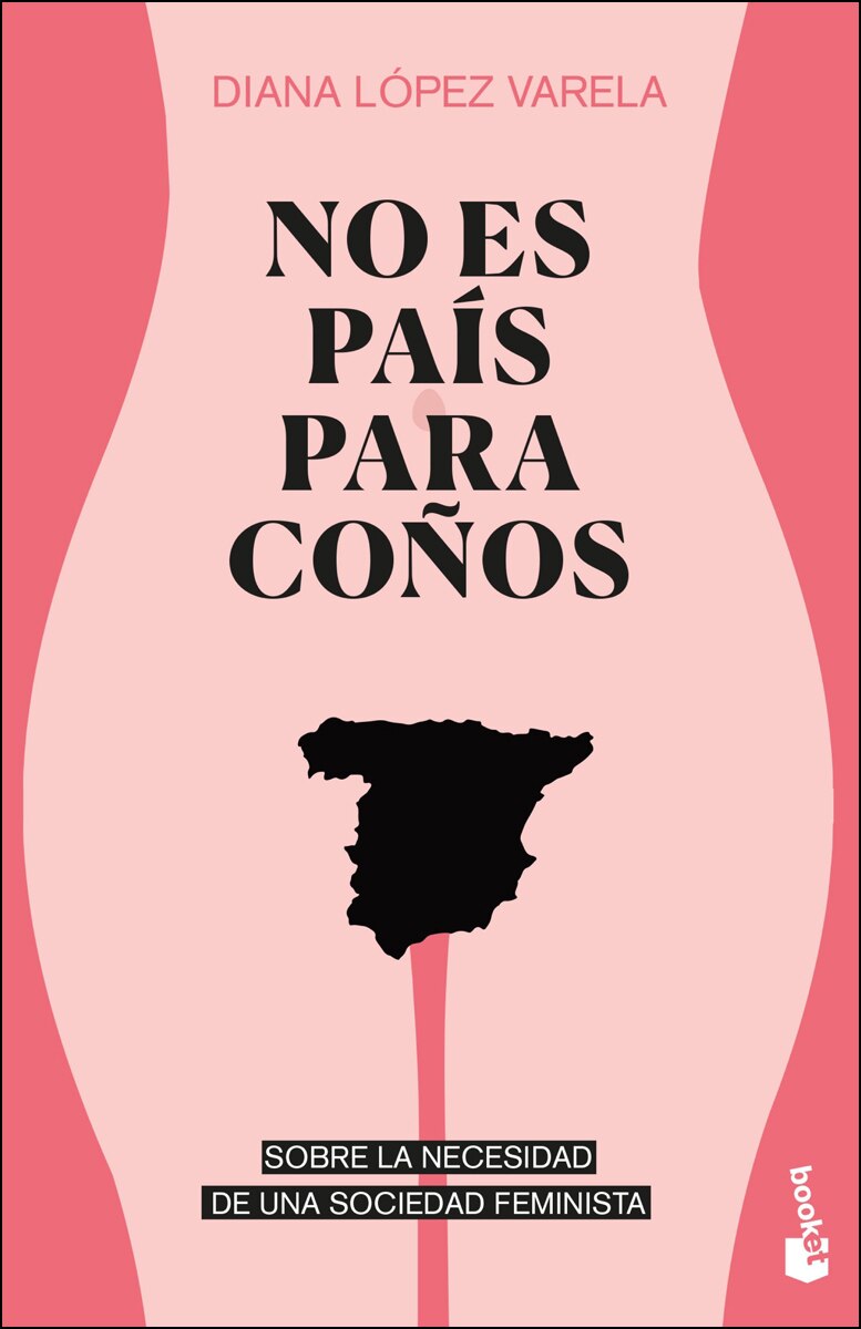 No es país para coños: Sobre la necesidad de una sociedad feminista(Bolsillo) (Tapa blanda) 1