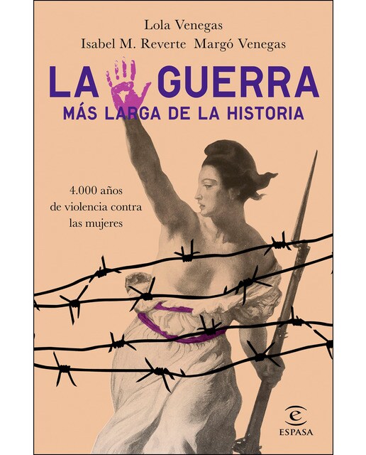 La guerra más larga de la Historia: 4.000 años de violencia contra las mujeres (Capa mole com abas) 1