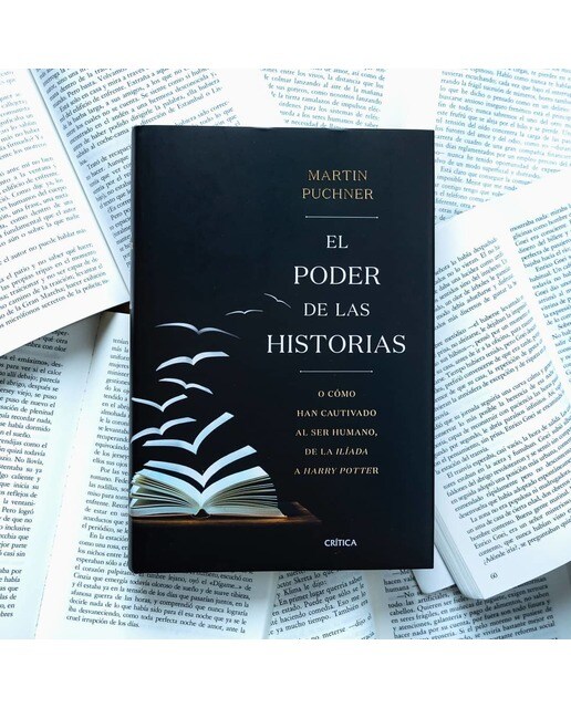 El poder de las historias: O cómo han cautivado al ser humano, de la Ilíada a Harry Potter (Capa dura) 2