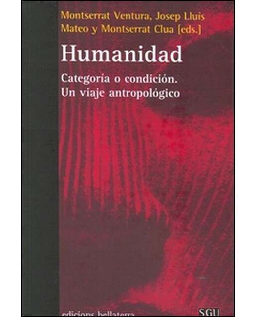 Humanidad: Categoría o condición. Un viaje antropológico(Tapa blanda) 1