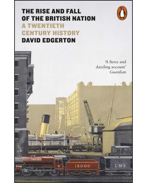 The Rise And Fall Of The British Nation 1