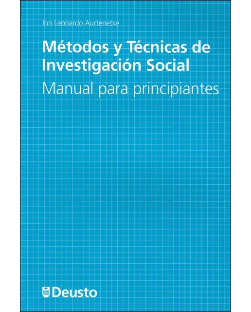 Métodos Y Técnicas De Investigación Social: Manual Para Principiantes 1