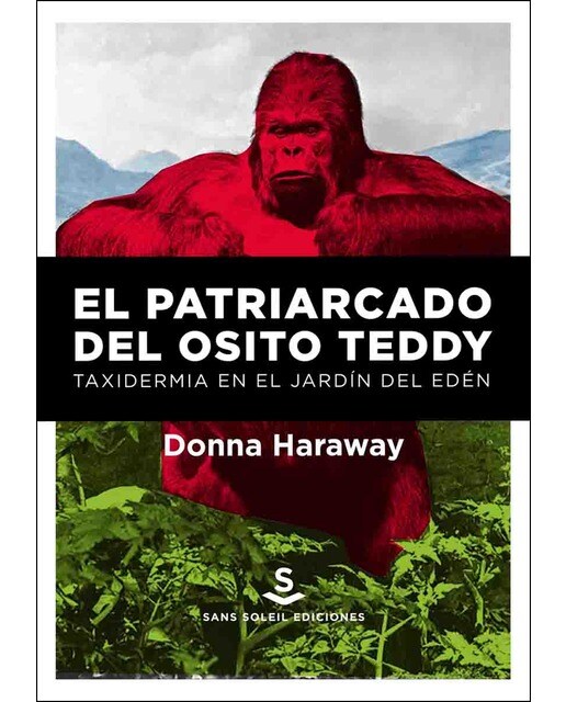 Imagem 0 de El Patriarcado Del Osito Teddy: Taxidermia En El Jardín Del Edén