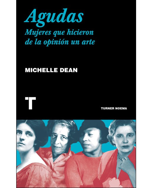 Agudas: Mujeres que hicieron de la opinión un arte(Tapa blanda) 1
