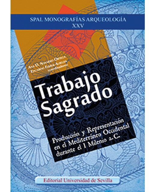 Trabajo sagrado: Producción y representación en el mediterráneo occidental durante el i milenio a. C. (Tapa blanda) 1