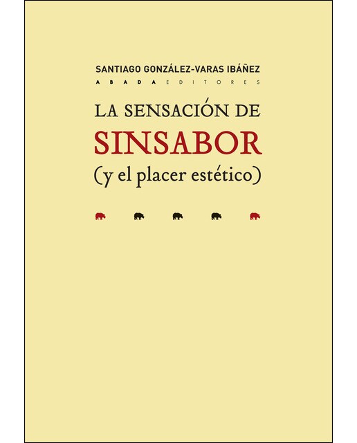 La Sensación De Sinsabor  (Y El Placer Estético) 1