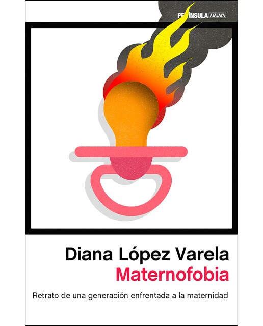 Imagen 0 de Maternofobia: Retrato de una generación enfrentada a la maternidad  (Tapa blanda con solapas)