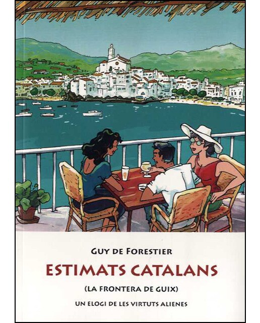 Estimats Catalans: La Frontera De Guix-Un Elogi De Les Virtuts Alienes 1