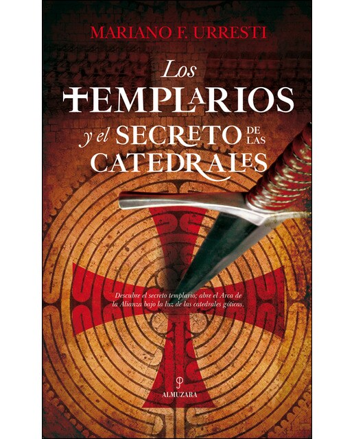 Los templarios y el secreto de las catedrales 1