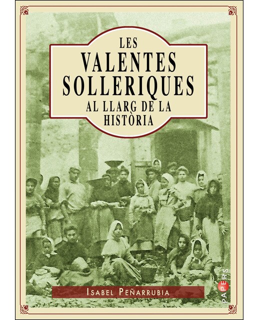 Les Valentes Solleriques Al Llarg De La Història 1