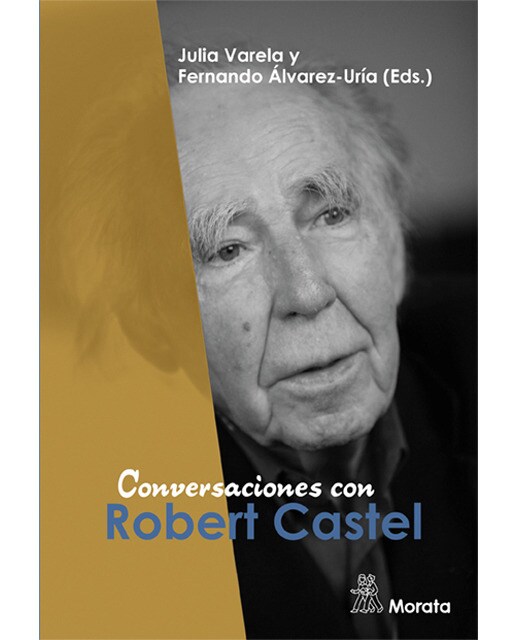 Conversaciones con Robert Castel 1